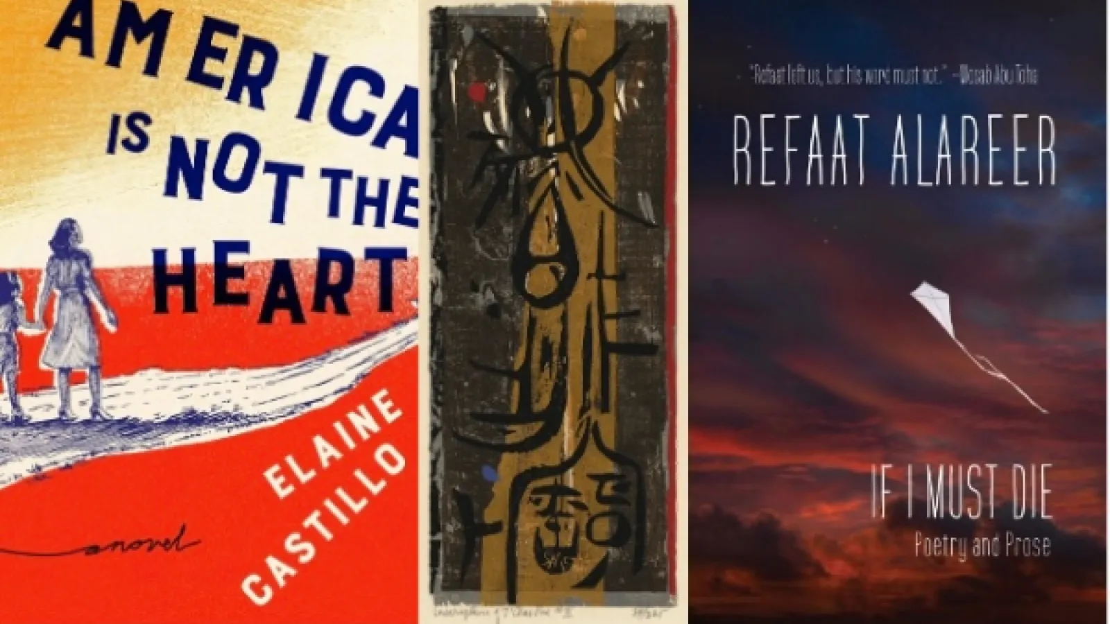 The cover of Elaine Castillo's America is Not the Heart, Seong Moy's Inscription of T'Chao Pae II, and the cover of Refaat Alareer's If I Must Die