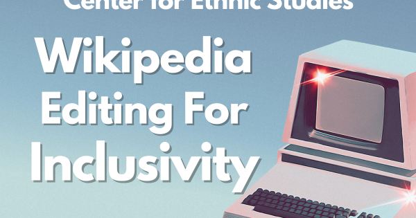 CES Students Improve Wikipedia Inclusivity | Center for Ethnic Studies