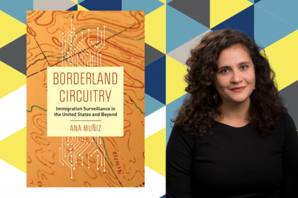 Ana Muniz and her book Borderland Circuitry